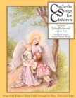 Image for Catholic Songs for Children : Songs of the Relgious Music Guild Arranged for Piano, Voice and Guitar