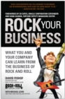 Image for Rock your business: what you and your company can learn from the business of rock and roll