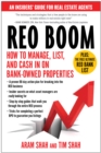 Image for REO Boom : How to Manage, List, and Cash in on Bank-Owned Properties: An Insiders&#39; Guide for Real Estate Agents