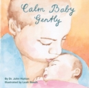Image for Calm Baby, Gently