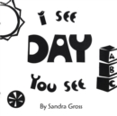 Image for I See, You See: Day