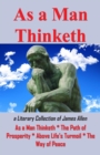 Image for As A Man Thinketh or a Literary Collection of James Allen