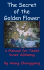Image for The Secret of the Golden Flower : A Manual for Taoist Inner Alchemy
