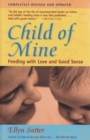 Image for Child of Mine: Feeding with Love and Good Sense