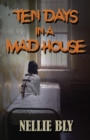 Image for Ten Days in A Madhouse