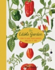 Image for Edible Garden: How to Have Your Garden and Eat It, Too