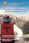 Image for Sunshine and Shadows in New Mexico&#39;s Past, Volume 1: The Spanish Colonial &amp; Mexican Periods, 1540-1848