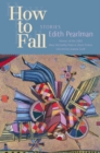 Image for How to fall: stories