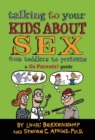 Image for Talking to Your Kids About Sex: A Go Parents! Guide