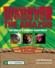 Image for Discover the Amazon: The World&#39;s Largest Rainforest