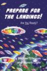 Image for Prepare for the Landings!: Are You Ready?