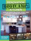 Image for Renovation Boot Camp: Kitchen: Design and Remodel Your Kitchen... Without Losing Your Wallet, Your Mind or Your Spouse