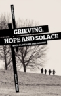 Image for Grieving, Hope and Solace