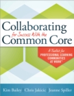 Image for Collaborating for Success With the Common Core