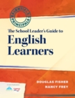 Image for School Leader&#39;s Guide to English Learners, The