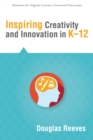 Image for Inspiring Creativity and Innovation in K-12