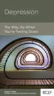 Image for Depression: The Way Up When You Are Feeling Down