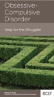 Image for Obssessive-Compulsive Disorder: Help for the Struggler
