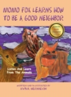 Image for MoMo Fox Learns How To Be A Good Neighbor