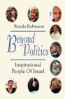 Image for Beyond Politics : Inspirational People of Israel