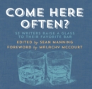 Image for Come here often?: 53 writers raise a glass to their favorite bar