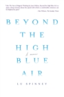 Image for Beyond the High Blue Air: A Memoir