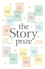 Image for The story prize: 15 years of great short fiction