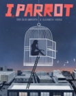 Image for I, Parrot : A Graphic Novel