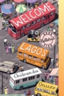 Image for Welcome to Lagos: A Novel