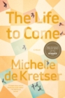 Image for Life to Come: A Novel