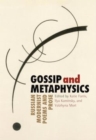 Image for Gossip &amp; Metaphysics