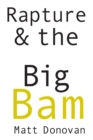 Image for Rapture &amp; the Big Bam : Poems (Snowbound Chapbook Award)