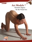 Image for Art Models 7: Dynamic Figures for the Visual Arts
