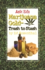 Image for Marijuana gold - trash to stash