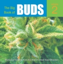 Image for Big Book of Buds: More Marijuana Varieties from the World&#39;s Great Seed Breeders