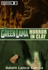 Image for Green Lama : Horror in Clay