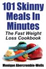 Image for 101 Skinny Meals in Minutes