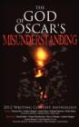 Image for The God of Oscar&#39;s Misunderstanding and Other Stories and Poems