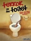 Image for Terror on the Toilet : Horror and Humor Whilst About Your Business