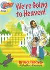 Image for We&#39;re Going to Heaven!
