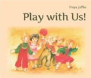 Image for Play with us!  : social games for young children