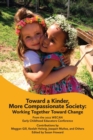 Image for Toward a kinder, more compassionate society  : working together toward change