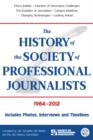 Image for History of the Society of Professional Journalists, 1984-2012