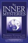 Image for The Inner Mysteries: Progressive Witchcraft and Connection to the Divine