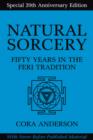 Image for Natural sorcery  : fifty years in the Feri tradition