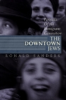 Image for Downtown Jews: Portraits of an Immigrant Generation