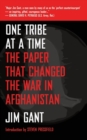 Image for One Tribe at a Time : The Paper That Changed the War in Afghanistan