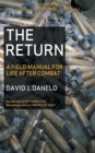 Image for The Return : A Field Manual for Life After Combat