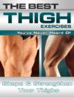 Image for Best Thigh Exercises You&#39;ve Never Heard Of
