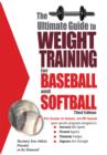 Image for Ultimate Guide to Weight Training for Baseball &amp; Softball: 3rd Edition